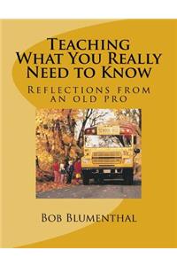 Teaching - What You Really Need to Know