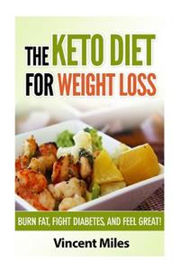 The Keto Diet For Weight Loss
