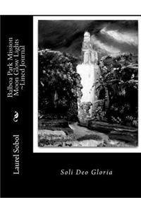 Balboa Park Mission Moon Glow Lights Lined Journal