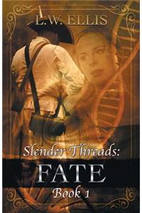 Slender Threads