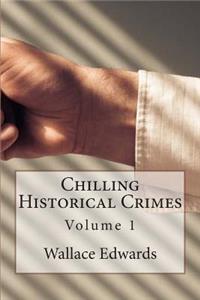 Chilling Historical Crimes