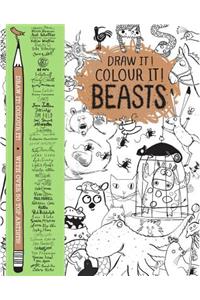 Draw it! Colour it! Beasts