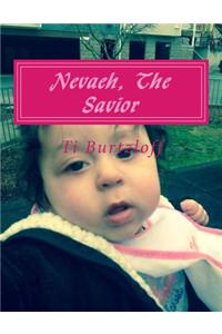 Nevaeh, The Savior