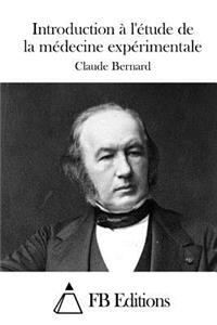 Introduction à l'étude de la médecine expérimentale