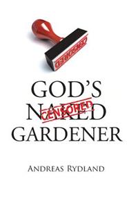 God's Naked Gardener