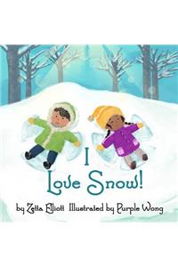 I Love Snow!