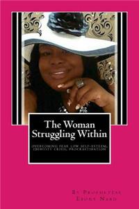 The Woman Struggling Within