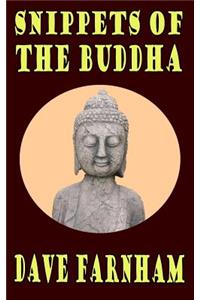 Snippets Of The Buddha