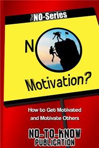 No Motivation?