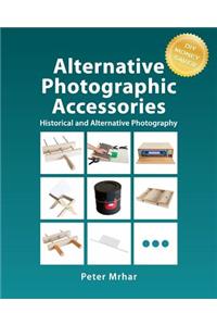 Alternative Photographic Accessories