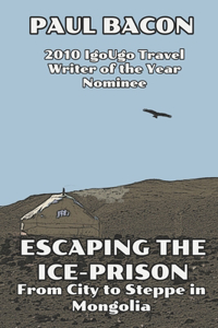 Escaping the Ice-Prison