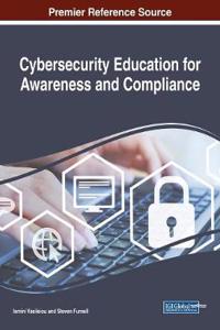 Cybersecurity Education for Awareness and Compliance