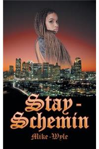 Stay-Schemin