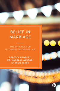 Belief in Marriage: The Evidence for Reforming Weddings Law