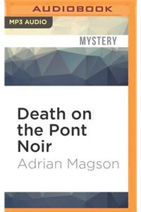 Death on the Pont Noir