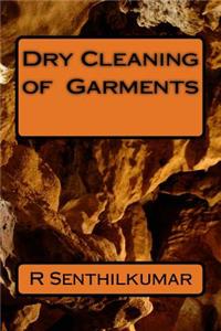 Dry Cleaning of Garments