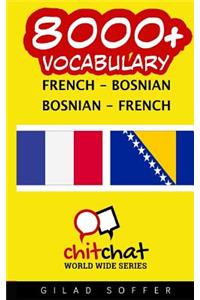 8000+ French - Bosnian Bosnian - French Vocabulary