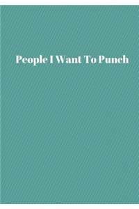 People I Want To Punch