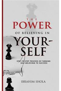 Power of Believing In Yourself