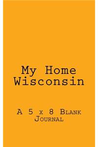 My Home - Wisconsin