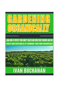 Gardening Organically