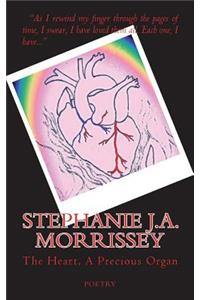 The Heart, A Precious Organ