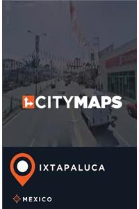 City Maps Ixtapaluca Mexico