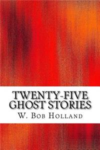 Twenty-Five Ghost Stories