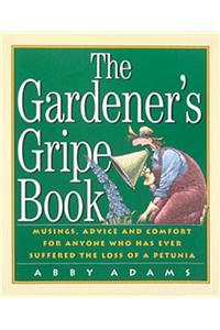 The Gardener's Gripe Book