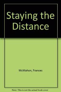Staying the Distance