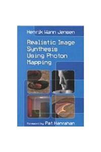 Realistic Image Synthesis Using Photon Mapping