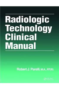 Radiologic Technology Clinical Manual