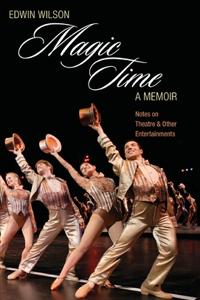 Magic Time, A Memoir