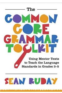 The Common Core Grammar Toolkit