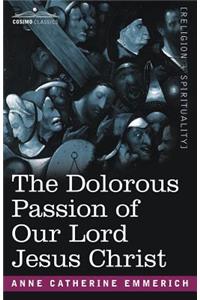 Dolorous Passion of Our Lord Jesus Christ