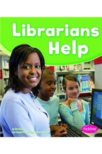 Our Community Helpers Librarians Help