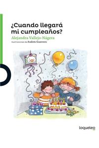 Cuando Llegara Mi Cumpleanos? / When Will My Birthday Come? (Spanish Edition)