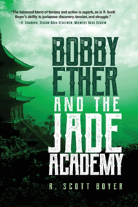 Bobby Ether and the Jade Academy