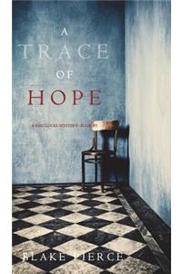 A Trace of Hope (a Keri Locke Mystery--Book #5)