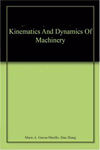 Kinematics And Dynamics Of Machinery