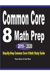 Common Core 8 Math Prep 2019 - 2020