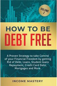 How to be Debt Free