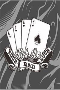 Kick ass your bad luck