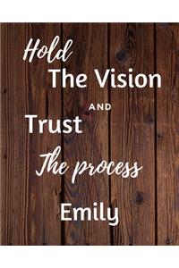 Hold The Vision and Trust The Process Emily's: 2020 New Year Planner Goal Journal Gift for Emily / Notebook / Diary / Unique Greeting Card Alternative