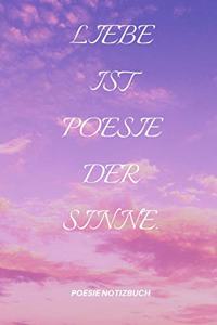 Liebe Ist Poesie Der Sinne.