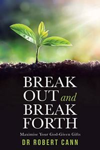 Break out and Break Forth