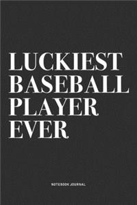 Luckiest Baseball Player Ever