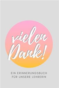 Vielen Dank! Ein Erinnerungsbuch für unsere Lehrerin