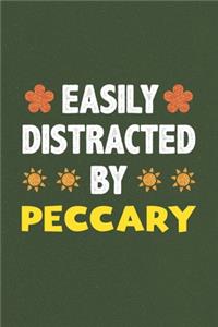Easily Distracted By Peccary
