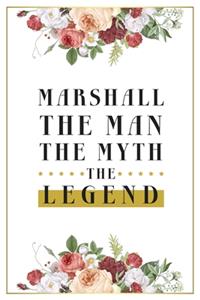 Marshall The Man The Myth The Legend